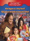 What Happens at a Party Store?/¿Qué pasa en una tienda de cosas para fiestas?